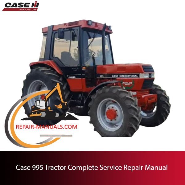 Case 995 Tractor Service Repair Manual cover featuring a detailed illustration of the tractor and service information