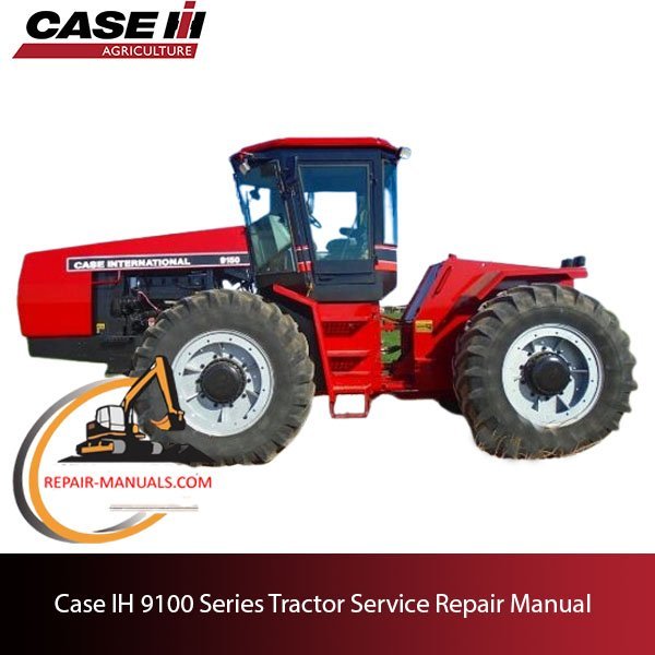 Case IH 9100 Series Tractor service repair manual