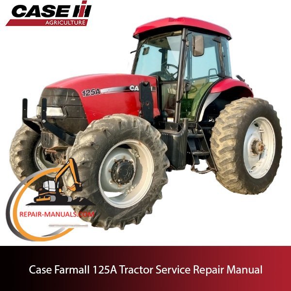 Case Farmall 125A tractor service repair manual