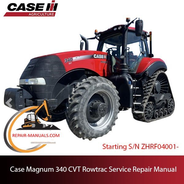 Case Magnum 340 CVT Rowtrac Tractor service repair manual