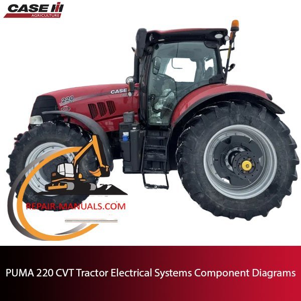 Diagrams of electrical systems components for the PUMA 220 CVT tractor