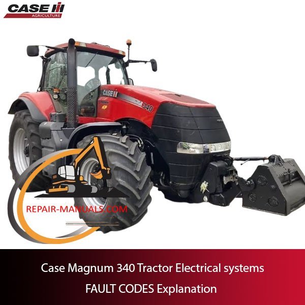 Infographic illustrating fault codes related to Case Magnum 340 Tractor electrical systems