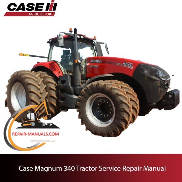 Service manual for Case Magnum 340 tractor