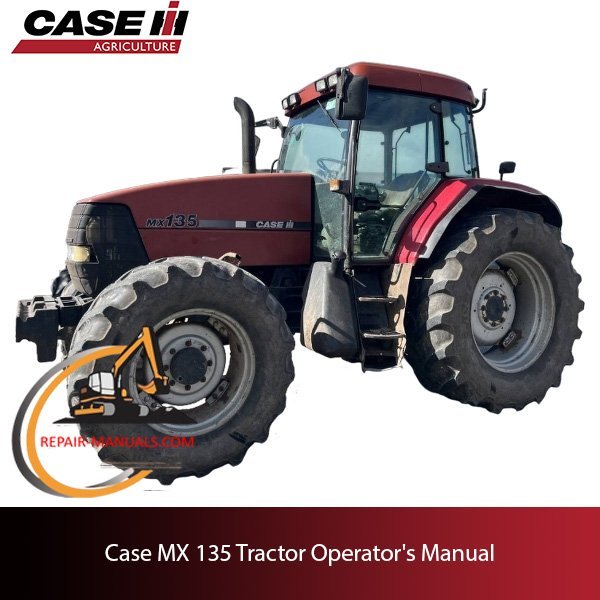 Cart 8 Case MX135 tractor operator's manual