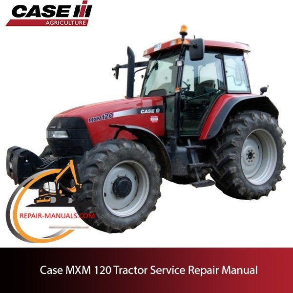 Service repair manual cover for Case MXM 120 tractor