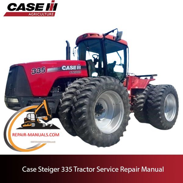 Case Steiger 335 Tractor service repair manual