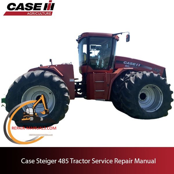 Service repair manual for Case Steiger 485 tractor