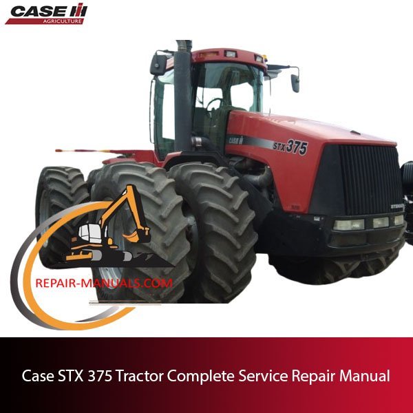 Complete Service Repair Manual for Case STX 375 Tractor