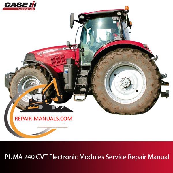 Service repair manual for PUMA 240 CVT tractor electronic modules